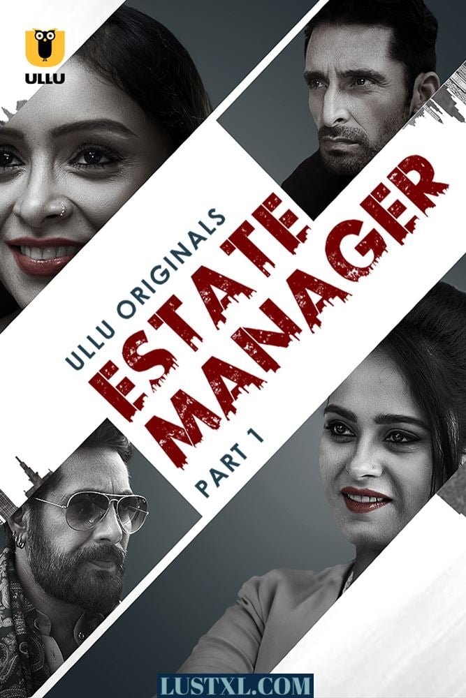 Estate Manager (2024) S01 [Part 1] Hot Hindi Web Series
