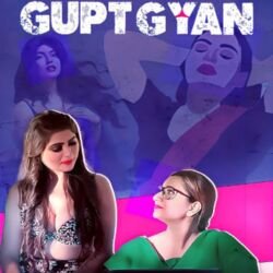 Gupt Gyan (2024) Hot Hindi Short Film - Waah