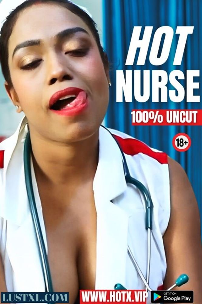 Hot Nurse (2024) Uncut Hindi Short Film – HotX