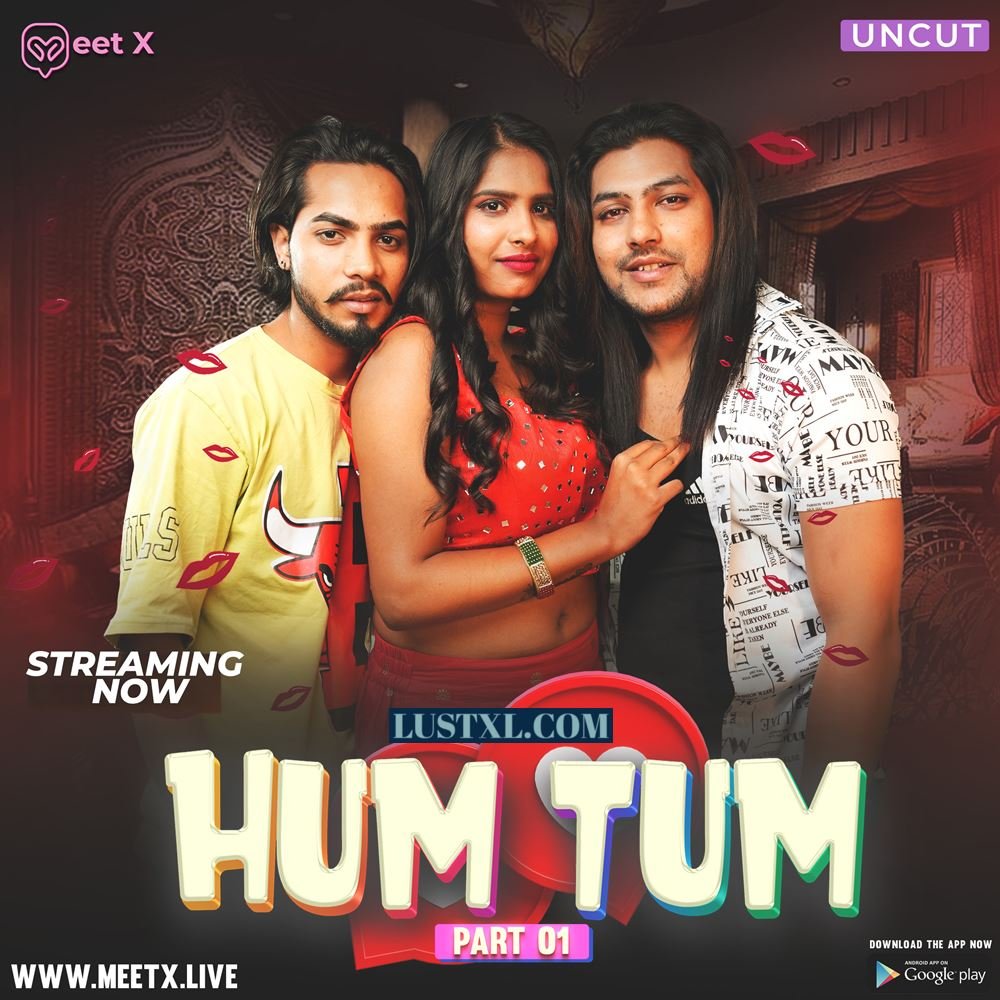 Hum Tum (2024) S01 Uncut Hindi Web Series – MeetX [E02 Added]