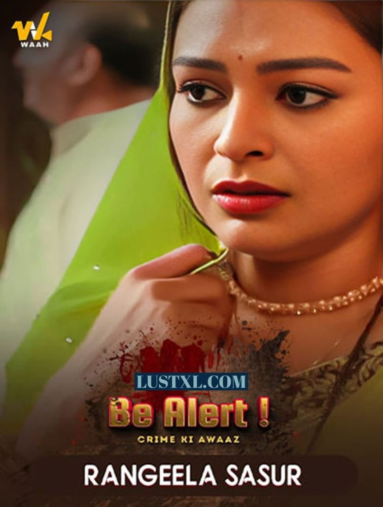 Rangeela Sasur (2024) Hot Hindi Short Film – Waah