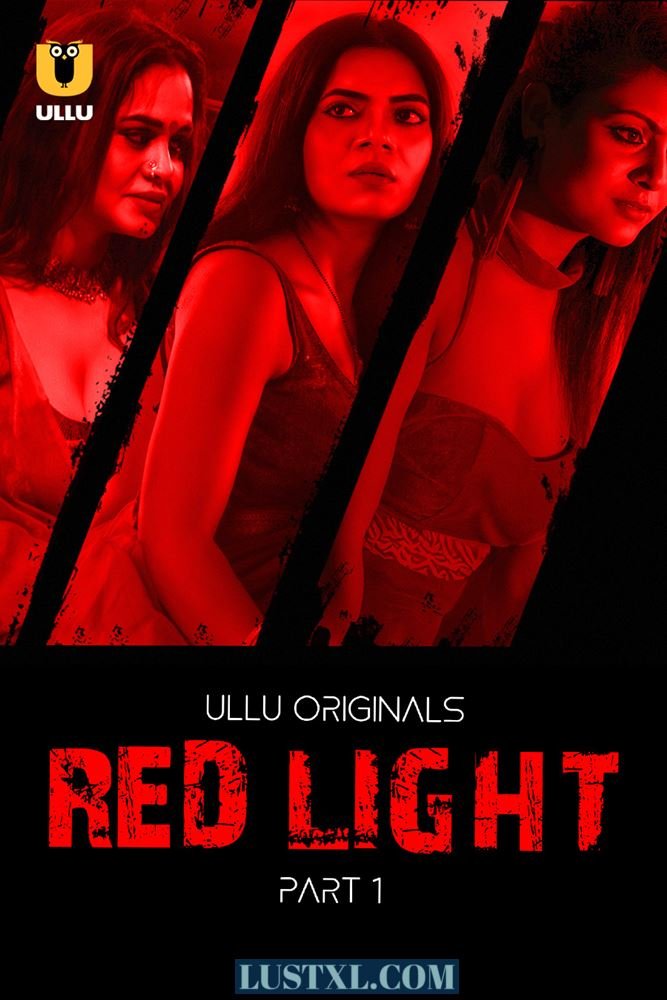 Red Light (2024) S01 [Part 1] Hot Hindi Web Series