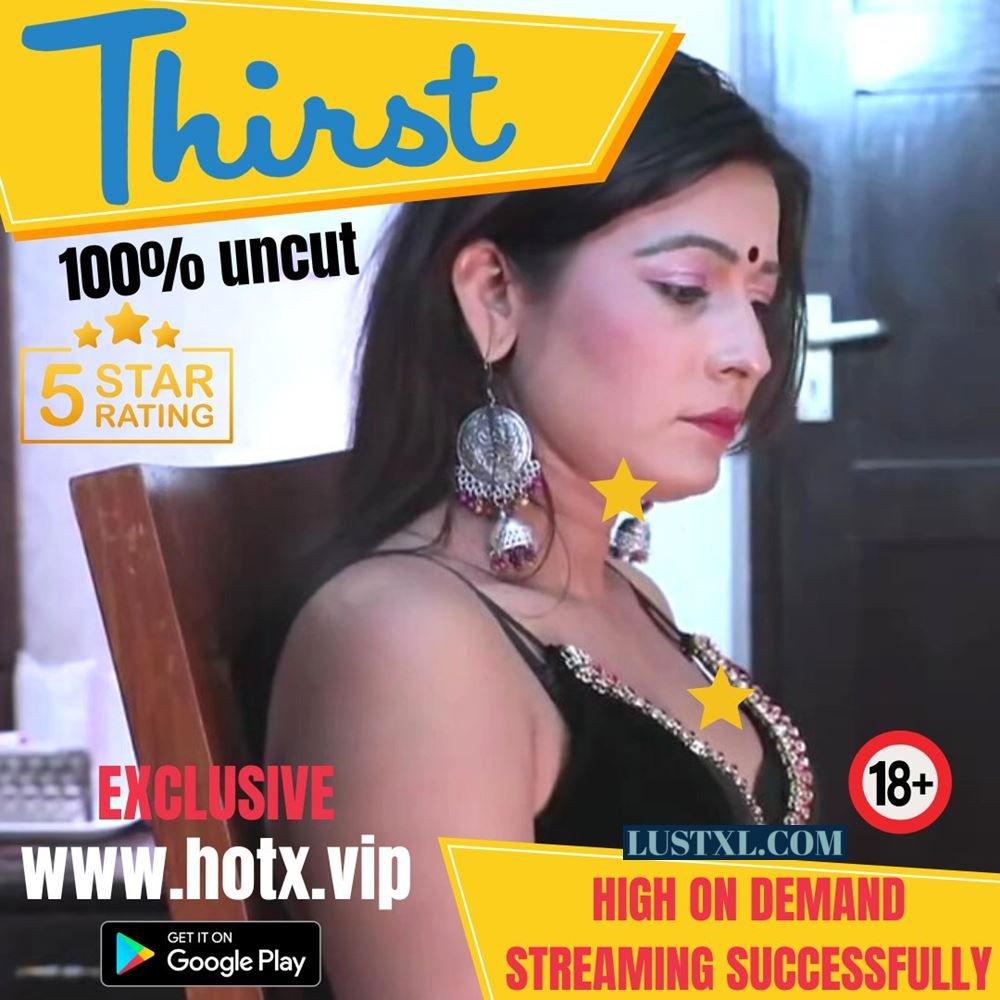 Thirst (2022) Uncut Hindi Short Film – HotX