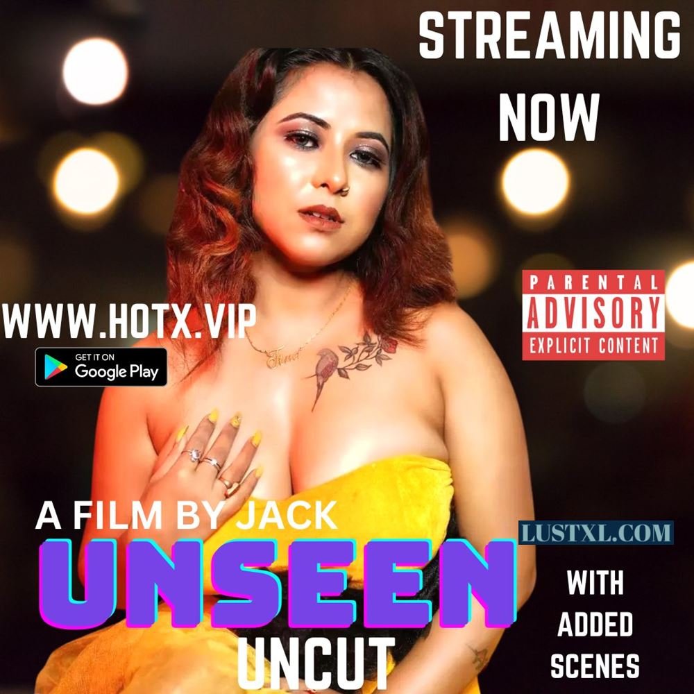 Unseen Uncut (2022) Uncut Hindi Short Film – HotX