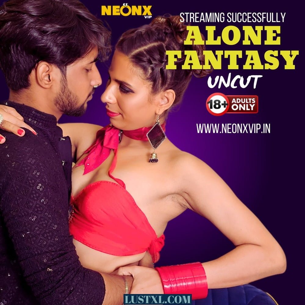 Alone Fantasy (2024) Uncut Hindi Short Film – NeonX