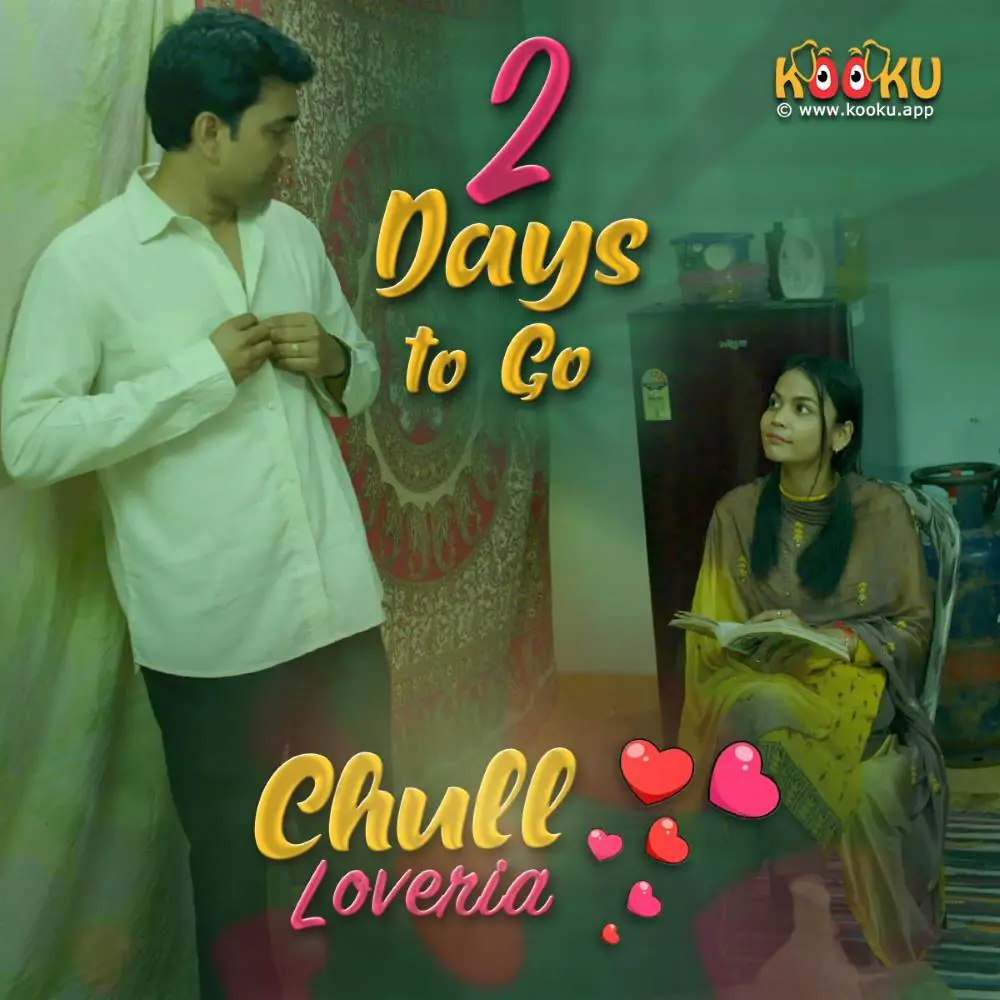 Chull Loveria (2023) S01 Hot Hindi Web Series – KooKu