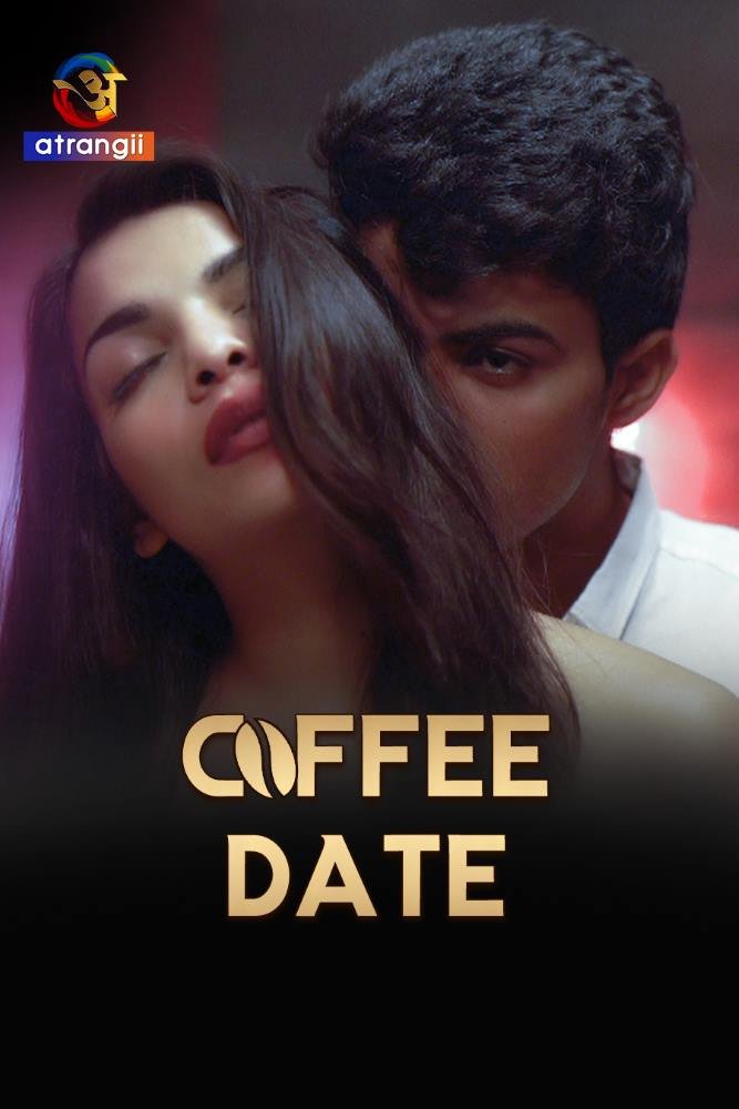 Coffee Date (2023) Hot Hindi Short Film