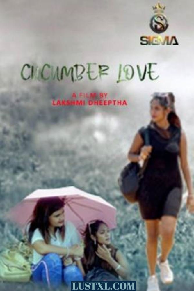 Cucumber Love (2024) S01 Uncensored Web Series – Sigma