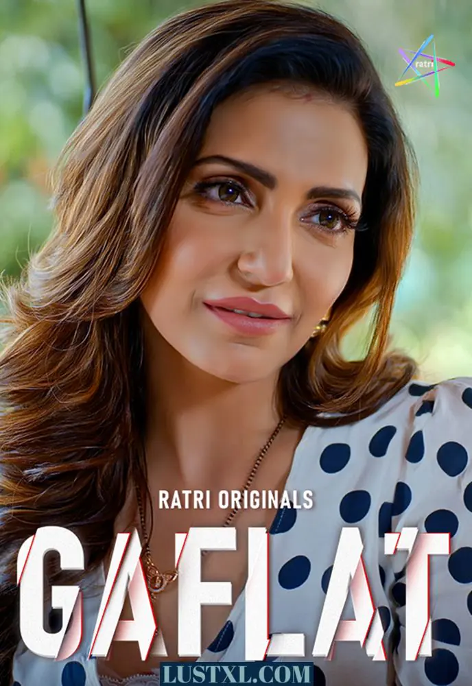 Gaflat (2024) S01 Hot Hindi Web Series – Ratri