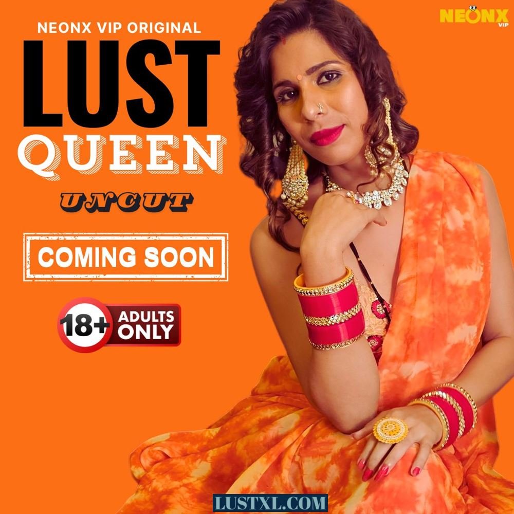 Lust Queen (2024) Uncut Hindi Short Film – NeonX