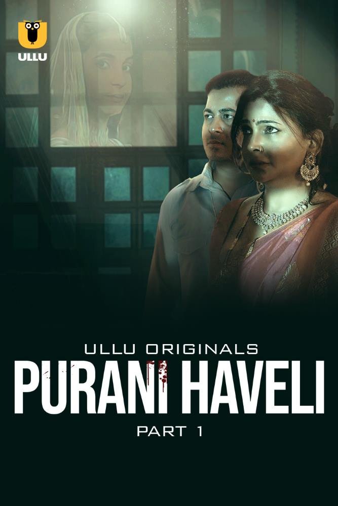 Purani Haveli (2024) S01 [Part 1] Hindi Web Series