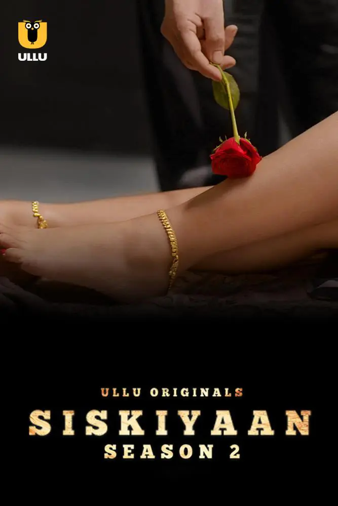 Siskiyaan (2023) S02 Hot Hindi Web Series – UllU
