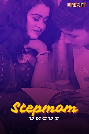 Stepmom (2024) Uncut Hindi Short Film