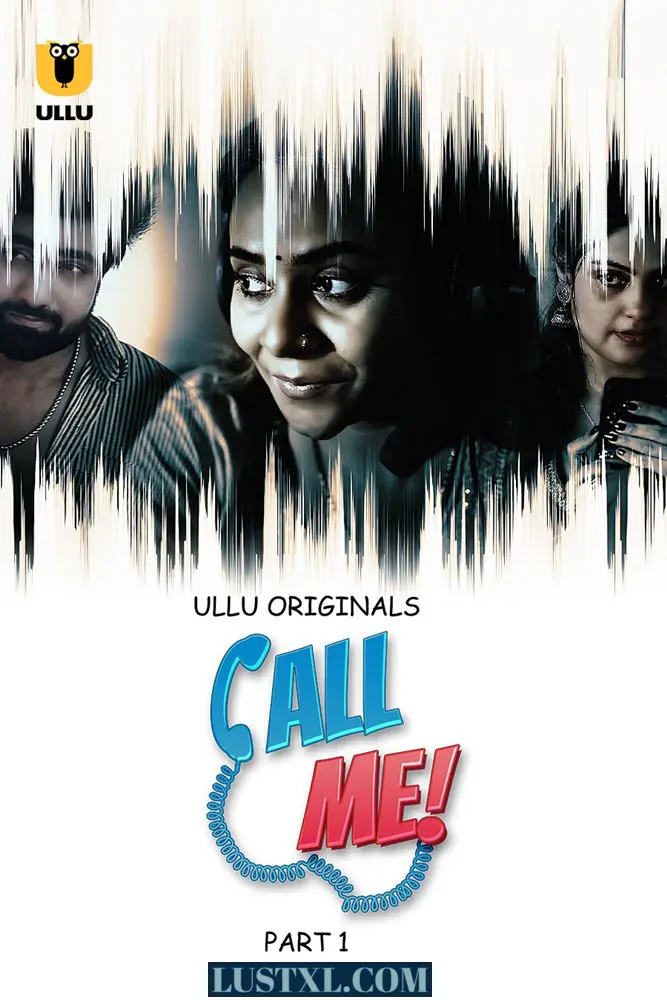 Call Me (2024) S01 [Part 1] Hot Hindi Web Series