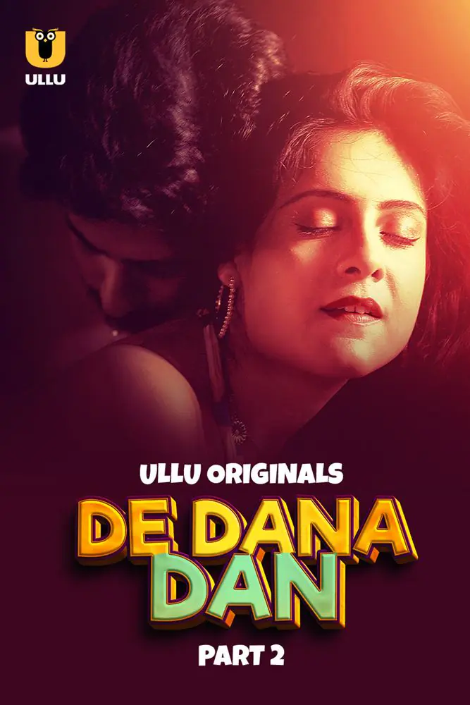 De Dana Dan (2024) S01 [Part 2] Hot Hindi Web Series