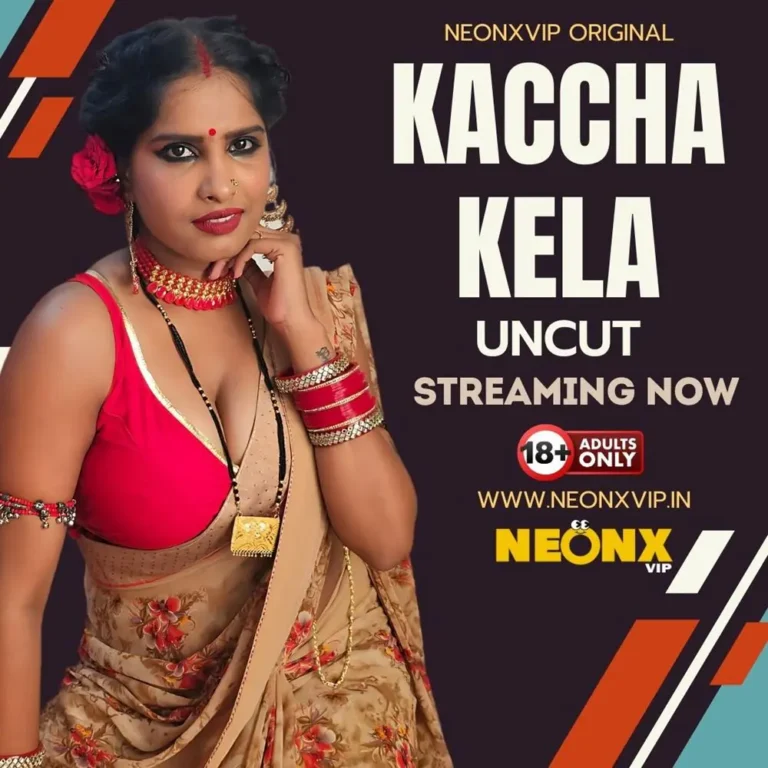 Kaccha Kela (2024) Uncut Hindi Short Film - NeonX