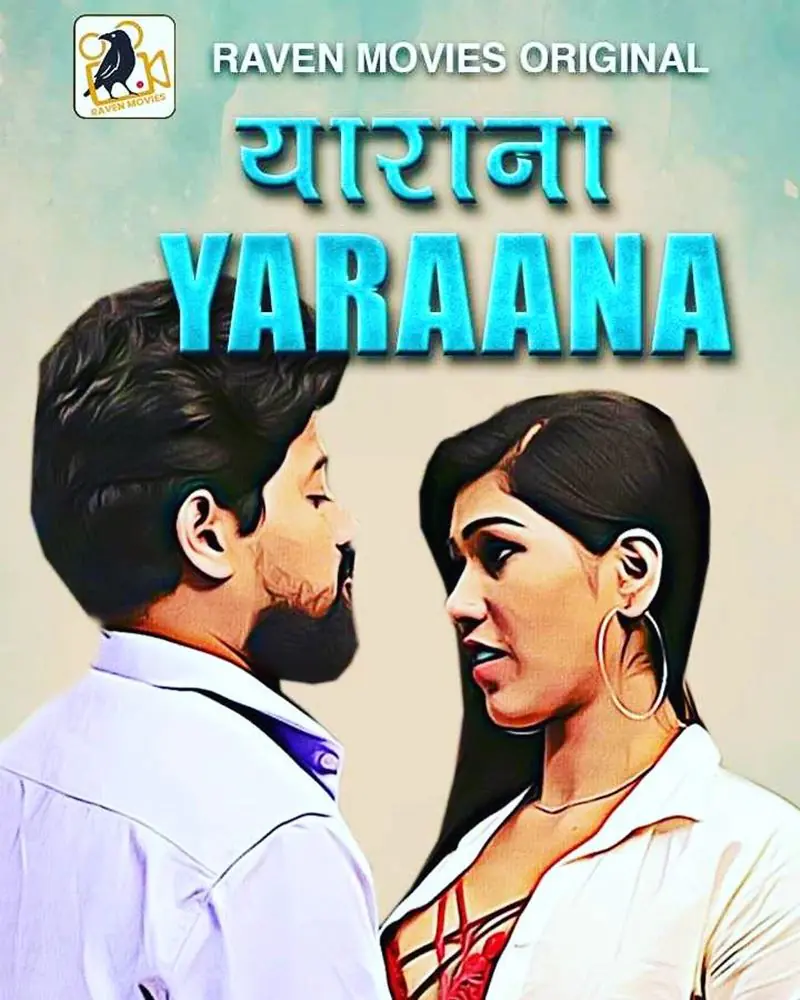 Yarana (2022) S01 Hot Hindi Web Series – RavenMovies