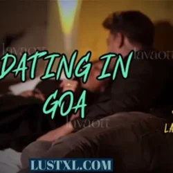 Dating in Goa (2024) Hot Hindi Short Film - LavaApp