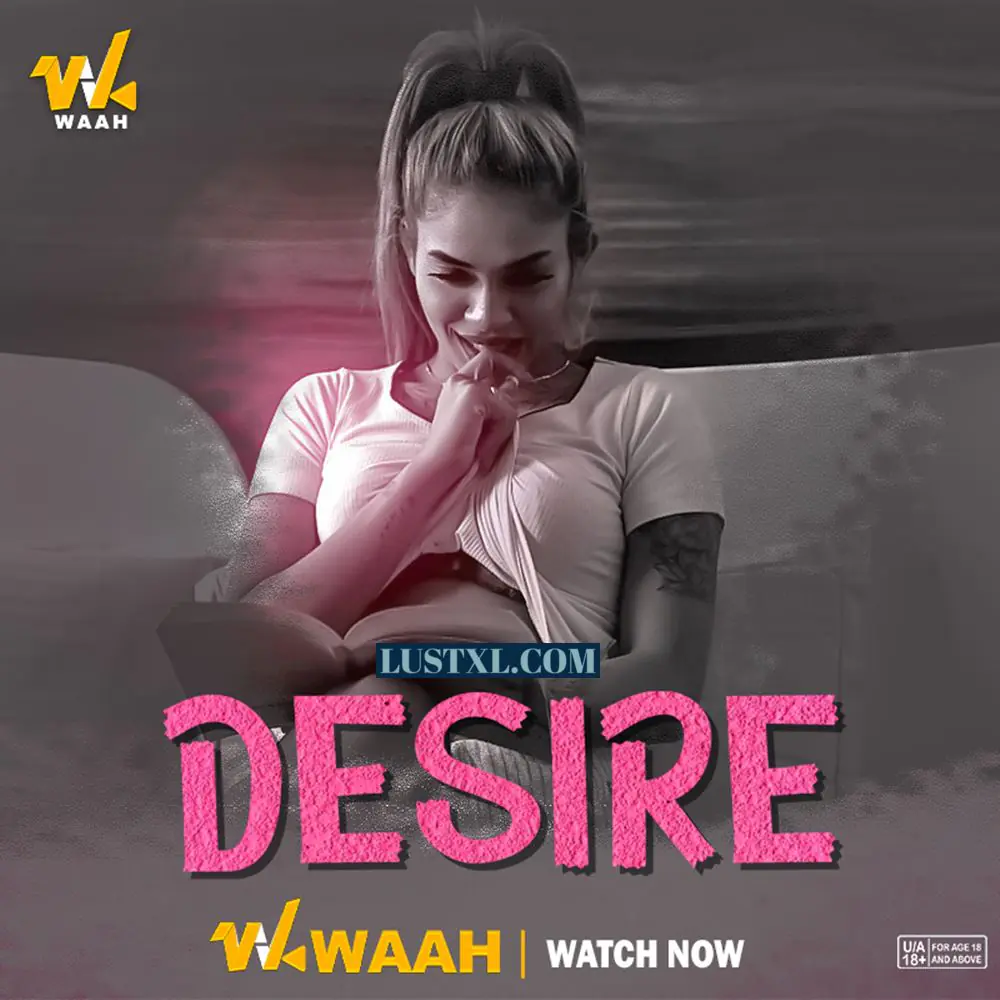 Desire (2024) Hot Hindi Short Film – WaahApp