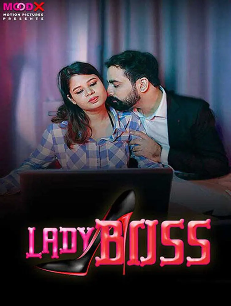 Lady Boss (2024) Uncut Hindi Short Film – MoodX