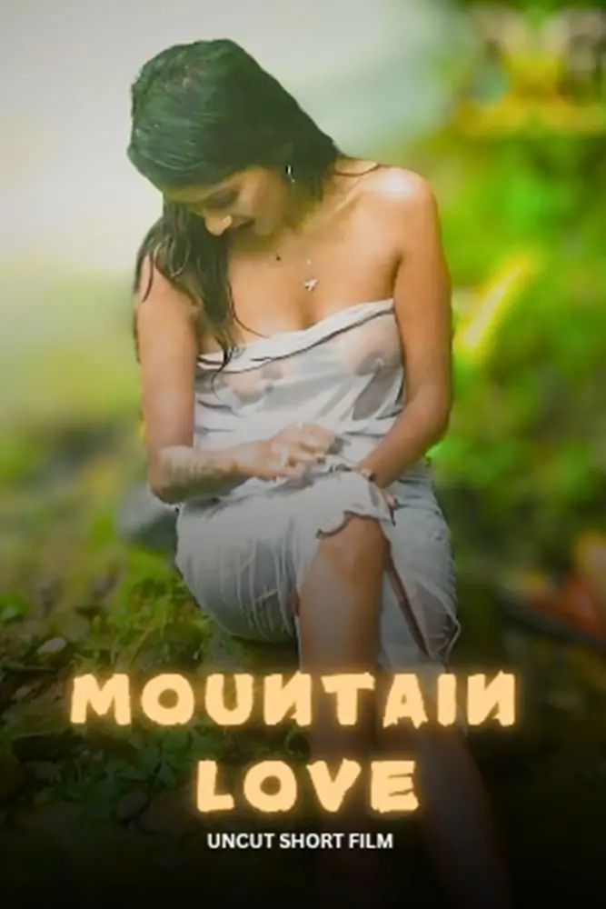 Mountain Love (2024) Uncut Hindi Short Film – Xtramood