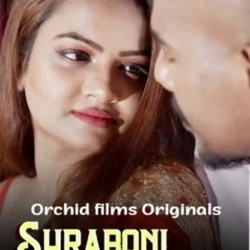 Shraboni Romance (2022) Uncut Hindi Short Film - OrchidFilms