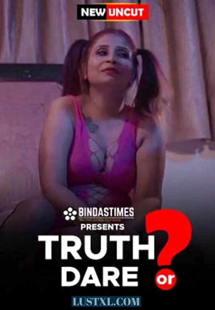 Truth Or Dare (2024) Uncut Hindi Short Film – BindasTimes