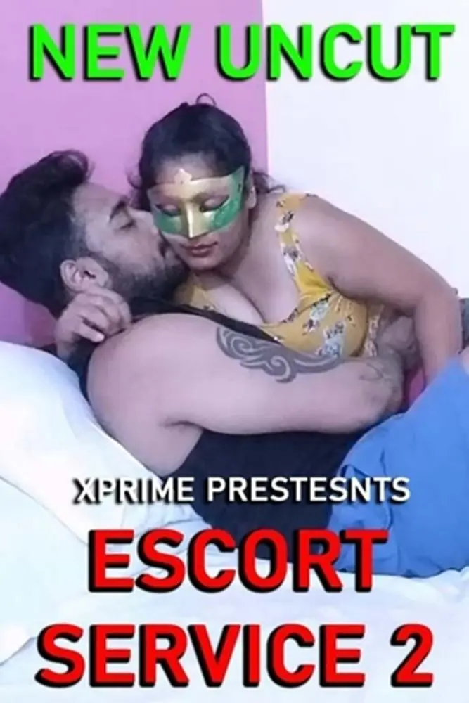 Escort Service 2 (2022) Uncut Hindi Short Film – Xprime