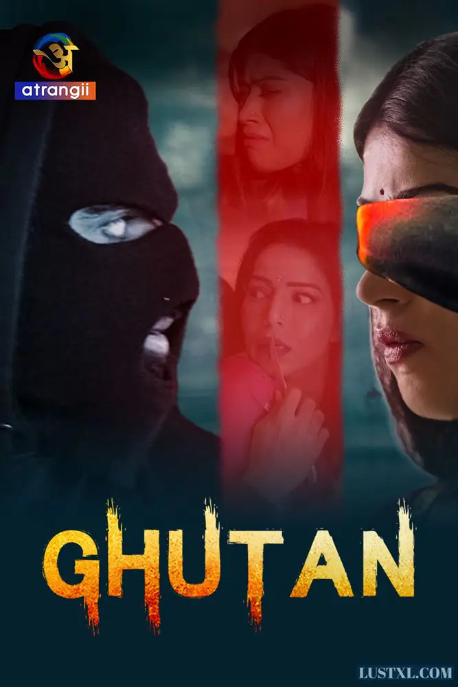 Ghutan (2023) S01 Hot Hindi Web Series – Atrangii