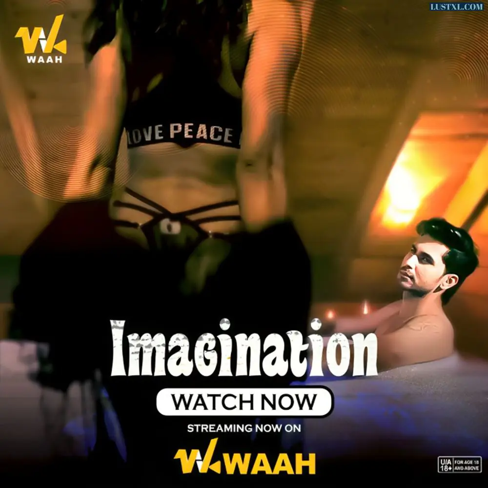 Imagination (2024) Hot Hindi Short Film – WaahApp