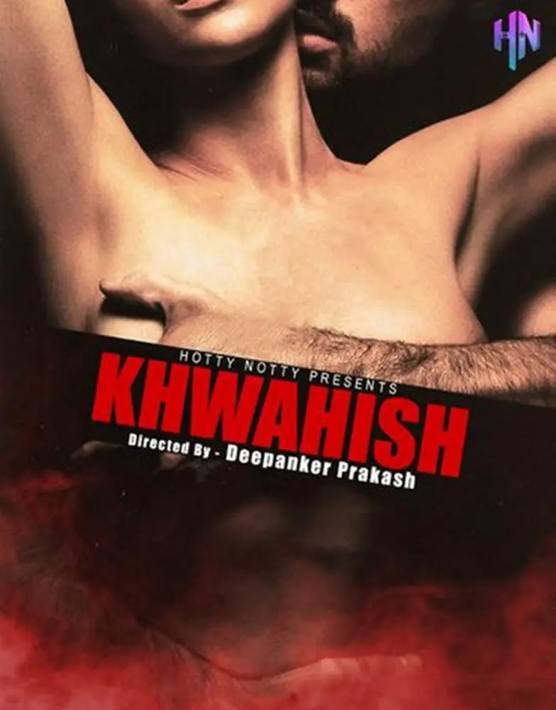 Khawahish (2022) Hot Hindi Short Film – HottyNotty