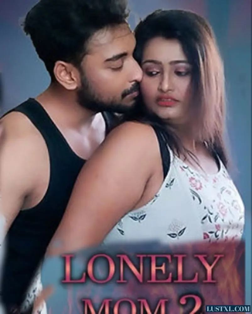 Lonely Mom 2 (2022) Uncut Hindi Short Film – Xprime