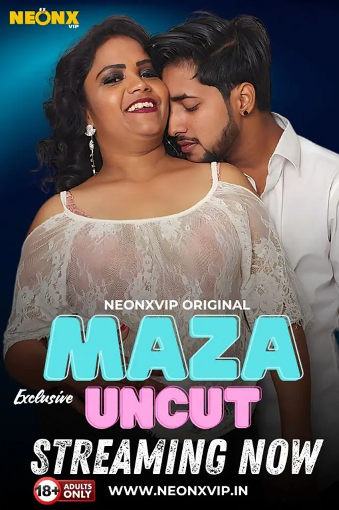 Maza (2024) Uncut Hindi Short Film – NeonX