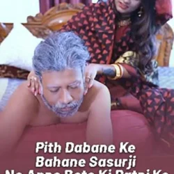 Pith Dabane Ke Bahane Sasurji (2024) Uncut Hindi Short Film - BindasTimes