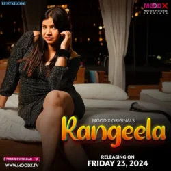 Rangeela (2024) S01 Uncut Hindi Web Series - MoodX