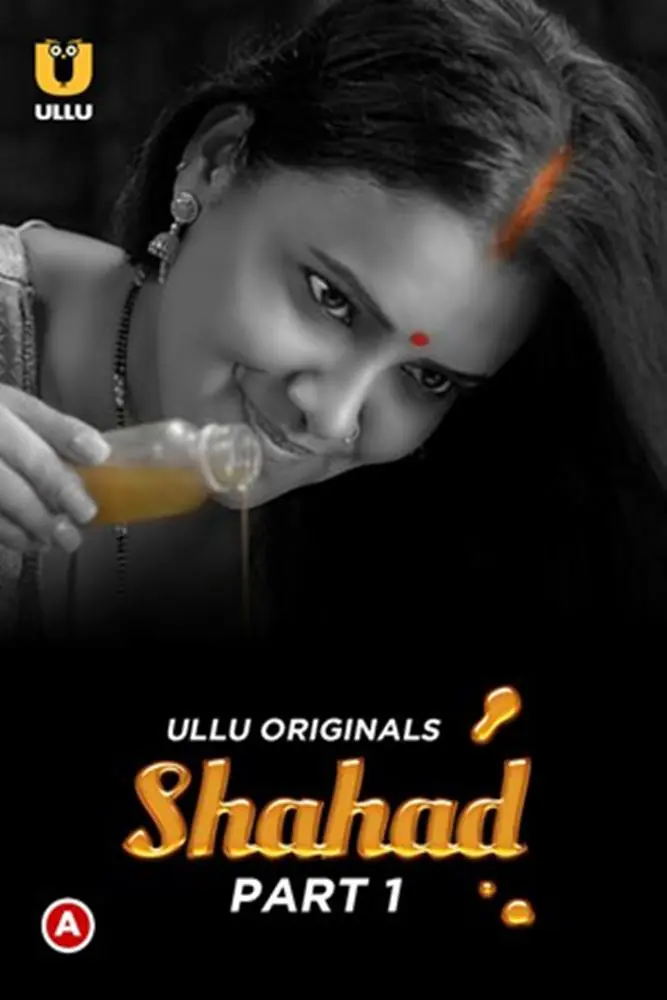 Shahad (2022) S01 [Part 1] Hot Hindi Web Series