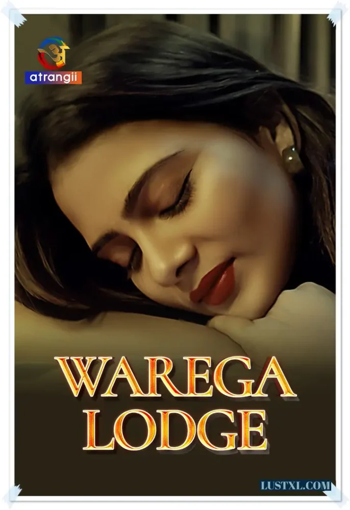 Warega Lodge (2023) Hindi Short Film – Atrangii