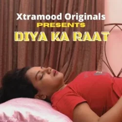 Diya Ka Raat (2022) Uncut Hindi Short Film - Xtramood