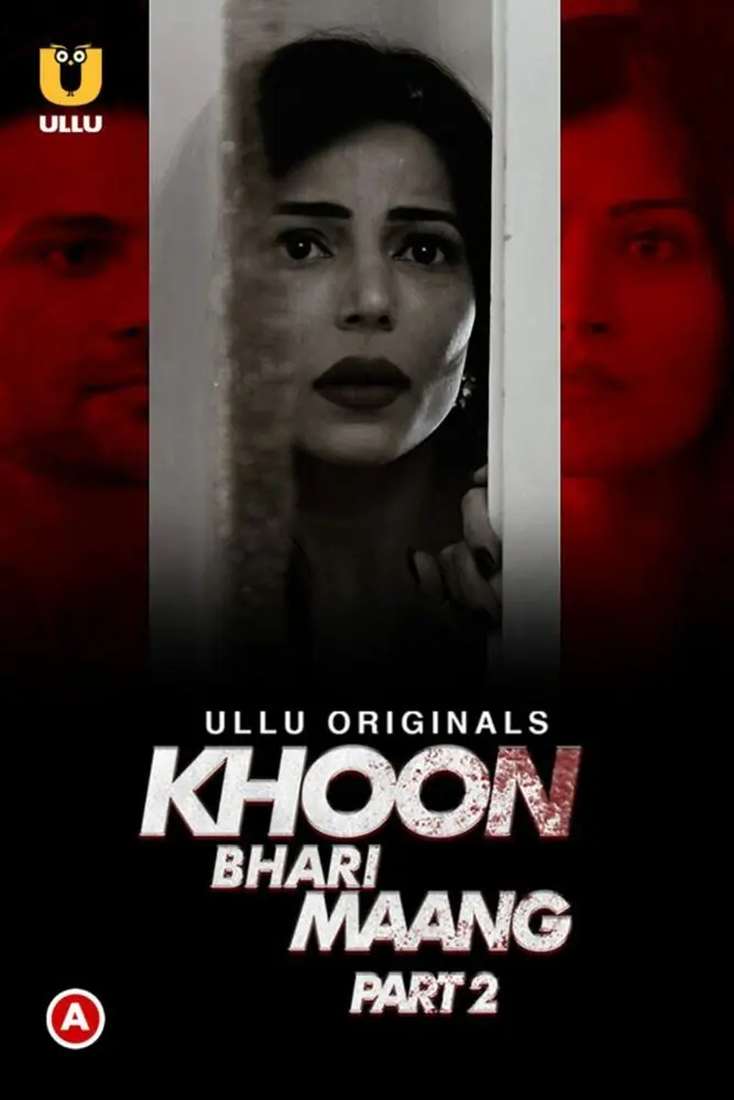 Khoon Bhari Maang (2022) S01 [Part 2] Hot Hindi Web Series