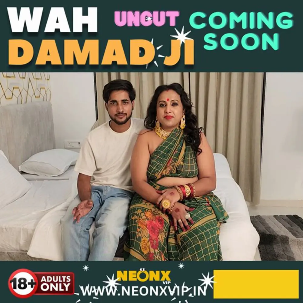 Wah Damad Ji (2024) Uncut Hindi Short Film – NeonX