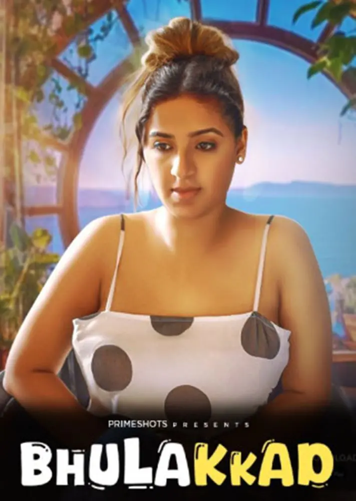 Bhulakkad (2024) S01 Hot Hindi Web Series – PrimeShots