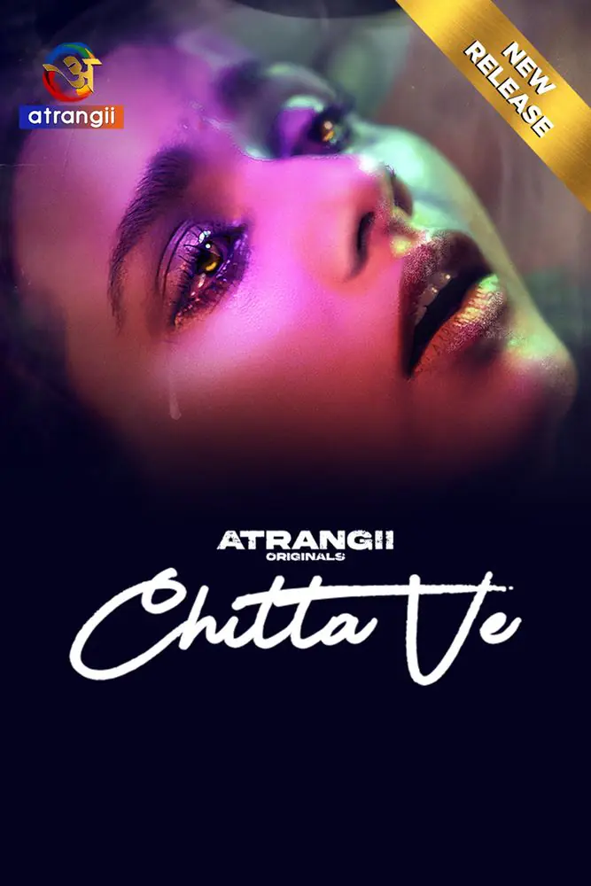 Chitta Ve (2024) S01 Hindi Web Series – Atrangii