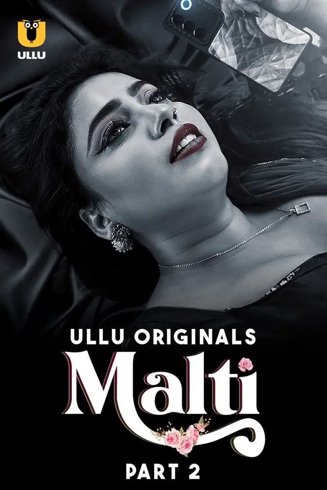 Malti (2024) S01 [Part 2] Hot Hindi Web Series