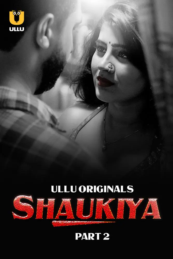 Shaukiya (2024) S01 [Part 2] Hot Hindi Web Series