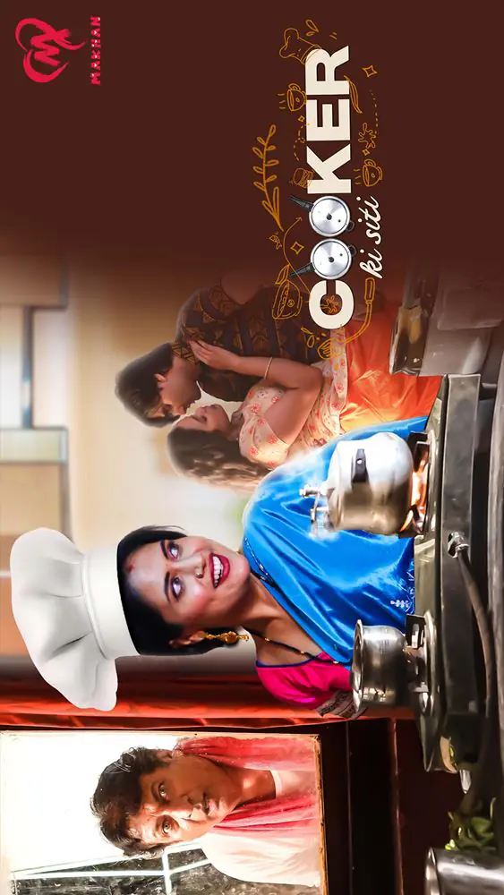 Cooker Ki Siti (2024) S01 Hot Hindi Web Series – MakhanApp