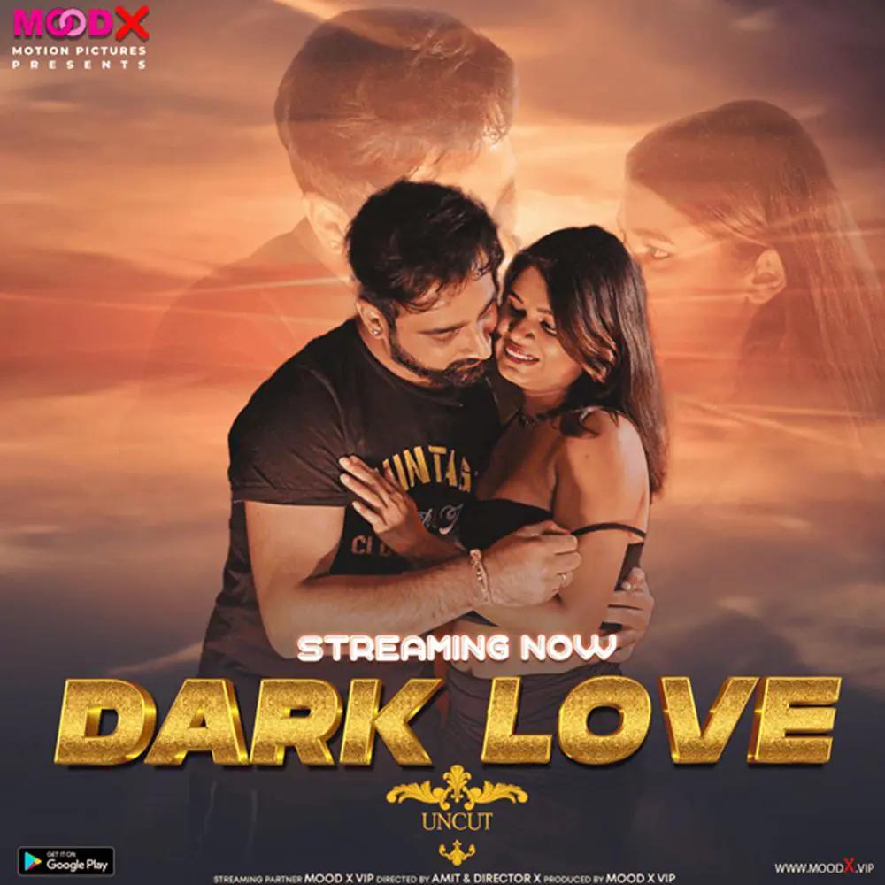 Dark Love (2023) Uncut Hindi Short Film – MoodX