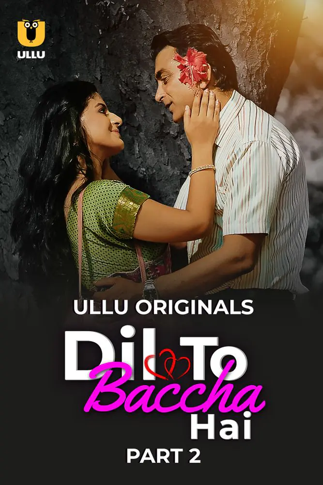 Dil To Baccha Hai (2024) S01 [Part 2] Hot Hindi Web Series