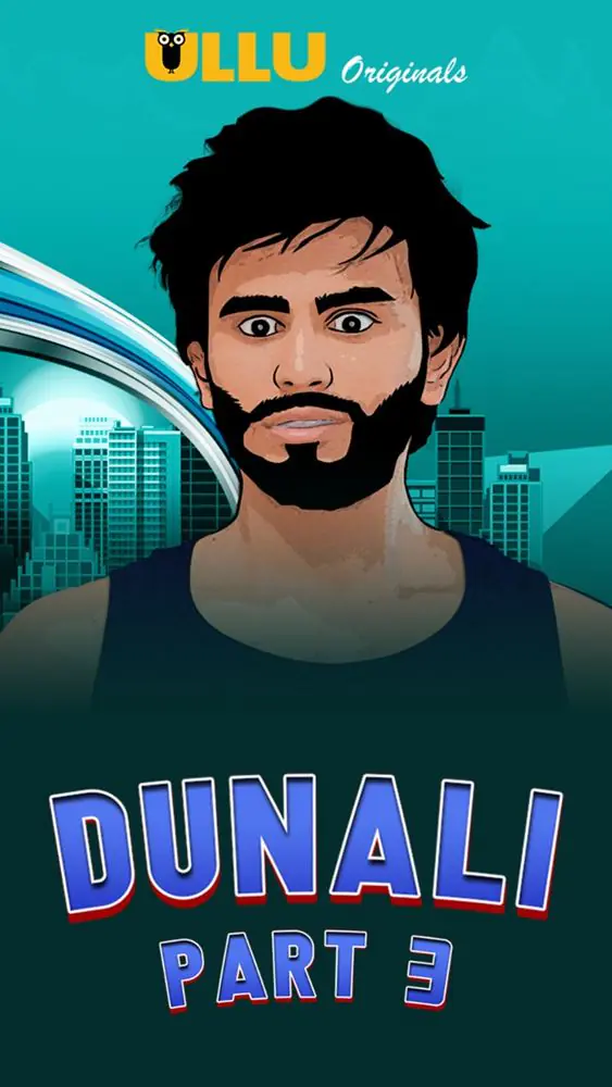 Dunali (2022) S01 [Part 2] Hot Hindi Web Series