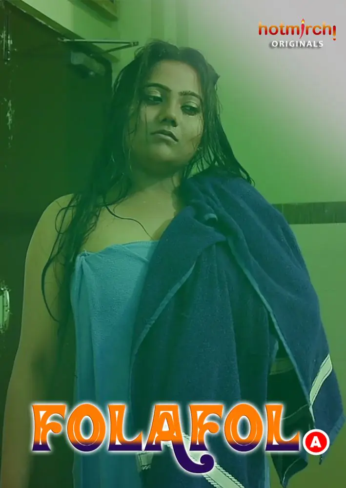 Folafol (2022) Uncensored Hindi Short Film – HotMirchi