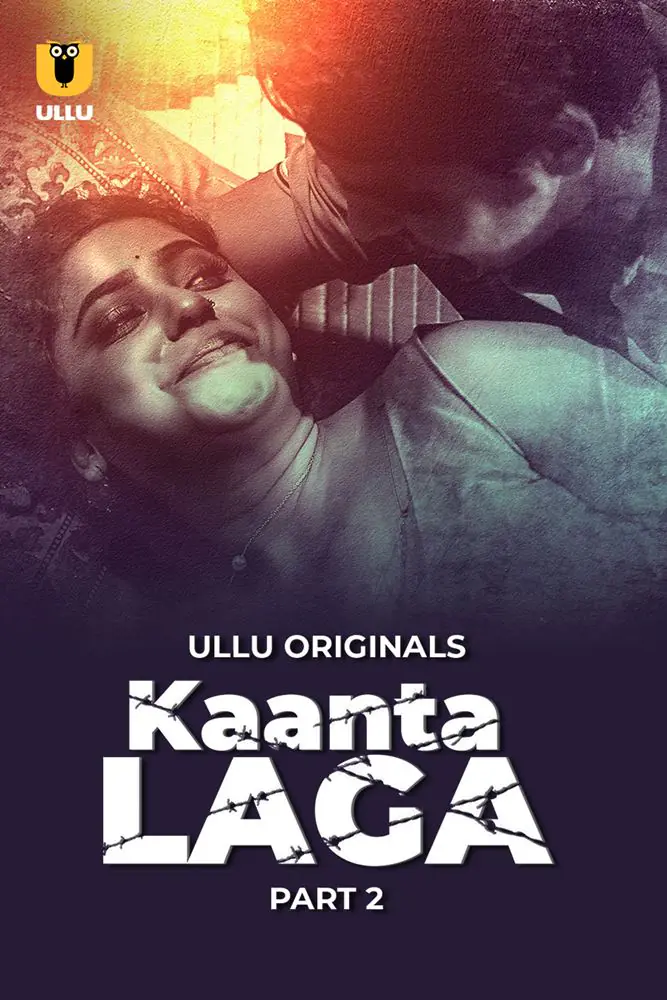 Kaanta Laga (2024) S01 [Part 2] Hot Hindi Web Series